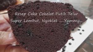 Cara membuatnya simpel bagi yang terbiasa tentu mudah membuatnya bagi yang belum pernah usahakan jangan gagal harus punya motto anti gagal. Resep Cake Cokelat Putih Telur Yang Lembut Dan Yummy Youtube