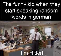 1 word in english = 13 words in german. Dark Mode Bebe Memes