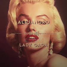 Alejandro Lady Gaga