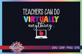 Download Teachers Can Do Virtually Anything Svg Virtual Svg Teacher Svg By Ssflowerstore Thehungryjpeg Com