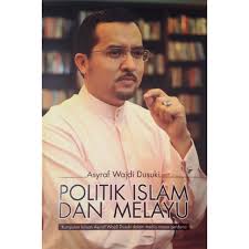 Mourhrna anetha reddy, spokesperson for social equality vice. Politik Islam Dan Melayu Dr Asyraf Wajdi Dusuki Shopee Malaysia