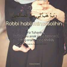 Mohon Anak Yang Sholih ر ب ه ب ل ي م ن الص ال ح ين Robbi Habli Minassolihin Surat As Saffaat 37 10 Kutipan Pengetahuan Kutipan Agama Kutipan Terbaik