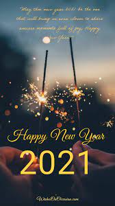 100 Unique Happy New Year Quotes For 2021 Happy New Year Pictures Happy New Year Images Happy New Year Greetings