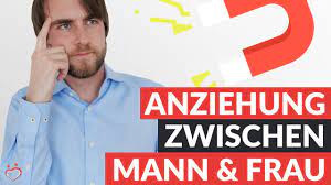 Anziehung erzeugen zwischen Mann und Frau: Die 3 Arten der Anziehung  erklärt! | Andreas Lorenz - YouTube