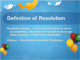 New Years Resolution Urban Dictionary My New Years Resolutions Of 2012 By Shaya L Definition Of Resolution Resolution Means A Firm Decision To Do Or Not To Do Something She Kept Her Resolution Ppt Download