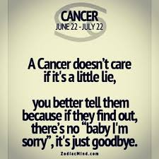 Yes You Have To Tell A Cancer One Of The Worst Things Is When Cancer Finds Out By Themselves Cancer Quotes Zodiac Cancer Zodiac Facts Cancer Horoscope