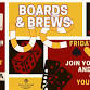 Boards and Brews event image