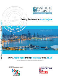 See all info for this supplier. Doing Business In Azerbaijan Guide By Doing Business Guides Issuu