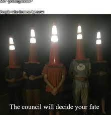 On the same day, redditor5 mickychon posted a meme using the image, captioning it when you and da bois are tyring to decide if the new guy is werid enough to join the squad (shown below). The Council Will Decide Your Fate Know Your Meme