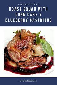 Roast Squab With Blueberry Sauce Recipe D Artagnan Gastrique Recipe Blueberry Gastrique Recipe Quail Recipes