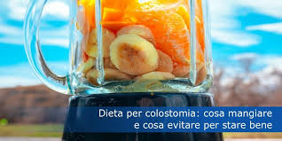A questi si può aggiungere la. Dieta Per Colostomia Cosa Mangiare E Cosa Evitare Per Stare Bene