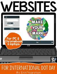 International Dot Day Websites Chromebook Activities International Dot Day Dot Day Chromebook