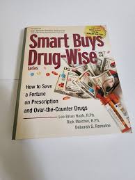 SMART BUYS DRUG-WISE How to save a fortune