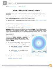 Element builder gizmo answer key page 3. Elementbuilderse Name Damoni Worsley Date Student Exploration Element Builder Vocabulary Atom Atomic Number Electron Electron Dot Diagram Element Course Hero