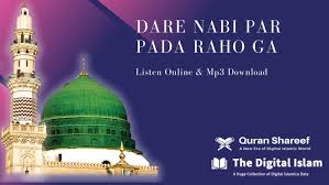 40 Dare Nabi Par Naat 2020 Mp3 Download Https Thedigitalislam Com Dare Nabi Par Quran Thedigitalis Rabi Ul Awal Status 12th Rabi Ul Awal Rabi Ul Awal