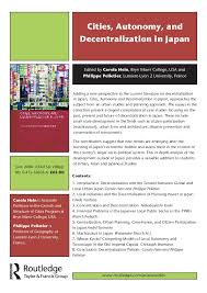 Carola hein is professor and head, chair history of architecture and urban planning at delft university of technology. Pdf Cities Autonomy And Decentralization In Japan Carola Hein Academia Edu
