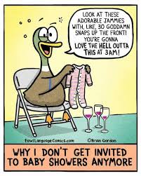 Baby Showers Funny Baby Quotes Funny Babies Fowl Language Comics