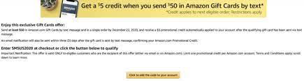 There are currently 5 you may be able to qualify for all of these amazon gift card promotional offers, so check to see if you are eligible. Amazon Free 5 With 50 Amazon Gift Card Via Text Targeted Points Miles Martinis