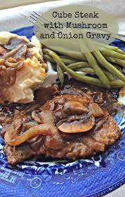 Cooking On A Budget Cube Steak With Mushroom And Onion Beef Gravy Cube Steak Recipes Recipes Easy Weeknight Meals