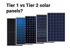 Tier 1 Vs tier 2 solar panels? What to choose? How to decide?
