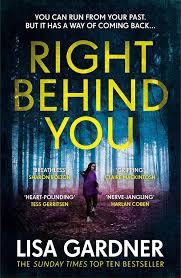 Right Behind You The Gripping New Thriller From The Sunday Times Bestseller Fbi Profiler Book 7 Ebook Lisa Lisa Gardner Books Mystery Books Thriller Books
