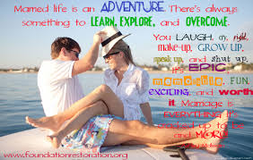 I think it's a great and glorious risk, as long as you embark on the adventure in the. Marriage Foundation Quotes Quotesgram