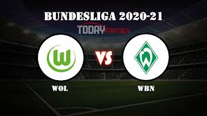 Бундеслига 2020/2021 таблица календарь статистика. Wol Vs Wbn Dream11 Prediction Wolfsburg Vs Werder Bremen Match Preview Team News Bundesliga 2020 2021