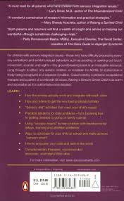 Maybe you would like to learn more about one of these? Raising A Sensory Smart Child The Definitive Handbook For Helping Your Child With Sensory Integration Issues Biel Lindsey Peske Nancy 9780143034889 Amazon Com Books