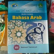 Unduh buku bahasa arab, sesuai kma nomor 183 tahun 2019 untuk jenjang madrasah ibtidaiyah ini tersedia mulai dari kelas terbawah, kelas 1 hingga kelas teratas, kelas 6. Buku Siswa Bahasa Arab Kelas 8 Mts Kemenag Shopee Indonesia