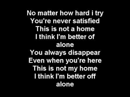 Love This Song Home By Three Days Grace Home Lyrics Three Days Grace Song Quotes