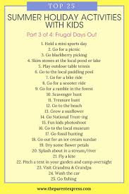 Top 100 Summer Holiday Activities With Kids The Parent Express Summer Holiday Activities Holiday Activities Holiday Activities For Kids