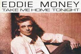 Cancionero Rock Take Me Home Tonight Eddie Money 1986 Nacion Rock