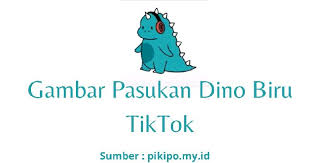 86 likes · 7 were here. Gambar Dino Biru Yang Viral Di Tiktok Pikipo