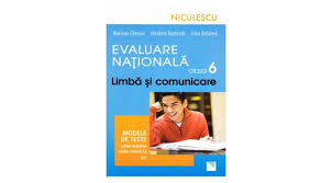Modele teste evaluare nationala clasa 6. Evaluare Nationala Clasa A Vi A Limba Si Comunicare Modele De Teste Pentru Limba Romana Si Limba Franceza
