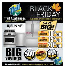 An oil and gas center and a technology center for. Trail Appliances Ab Black Friday Flyer November 19 To December 2