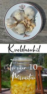 Knoblauchol Selber Machen In Nur 10 Minuten Haus Und Beet In 2020 Knoblauchol Selber Machen Einfache Gerichte Gesunde Snacks