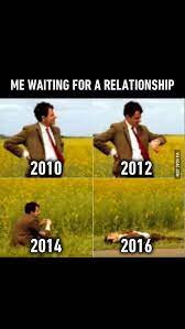 Me Waiting For A Decent Guy To Come Along Like Are There No More Guys With Manners And Class Funny Single Memes Single Humor Single Quotes Funny