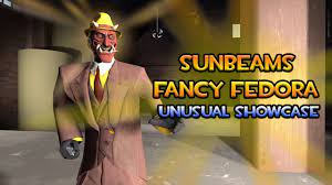 TF2 - Sunbeams Fancy Fedora (Retired)| Unusual Hat Showcase #01 - YouTube