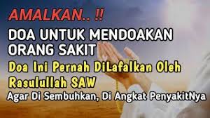 Mengapa kalian tahu apa sih doa untuk orang sakit? Doa Untuk Orang Sakit Agar Disembuhkan Diangkat Penyakitnya Pernah Di Lafalkan Oleh Rasulullah Saw Youtube