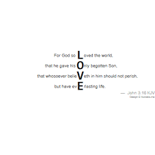 Acrostic Poem Love In John 3 16 Of The Kjv Bible Words Of Hope Kjv Acrostic