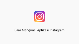 Mungkin kamu pernah merasa tidak ingin menyimpan foto dan video yang kamu unggah di instagram. 2 Cara Mengunci Aplikasi Instagram Dengan Pola Dan Sidik Jari