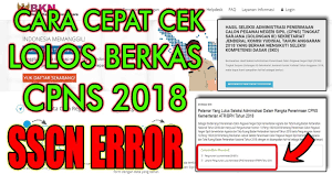 Bagi peserta skd yang dinyatakan lolos, maka berhak untuk mengikuti tahapan selanjutnya, yaitu tes seleksi kompetensi bidang (skb). Sscn Tidak Bisa Di Buka Begini Cara Cek Kelulusan Administrasi Cpns 2018 Youtube