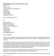 As your qa analyst i will use standard practices and innovative tactics to improve quality and minimize expenditures. Cover Letter Sample Quality Control