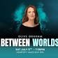 Between Worlds with Olive Graham - Kempsey, NSW
