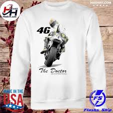Rossi 46 and marcquez 93 in action. The Doctor Valentino Rossi 46 Shirt Hoodie Longsleeve Tee Sweater