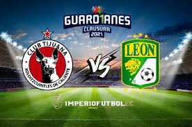 Learn how to watch leon vs tijuana 18 august 2020 stream online, see match results and teams h2h stats at scores24.live! Ver En Vivo Tijuana Vs Leon Partido Por La Liga Mx Duelo De Ecuatorianos