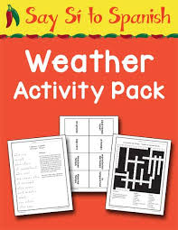 Terms in this set (10). Say Si To Spanish Weather Activity Pack Warm Hearts Publishing