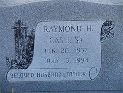 Raymond Hubert Cash Sr. (1937-1994)