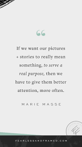 031 4 Foundations To Better Document Your Life Quotes About Photography Storytelling Quotes Documentary Family Photography