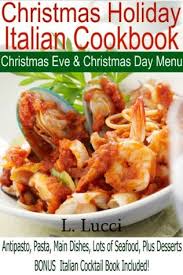 I wouldn't even know how to write the name that my family calls them (because it's in dialect), but the fancier way to pronounce the. 21 Classic Italian Christmas Holiday Recipes By L Lucci
